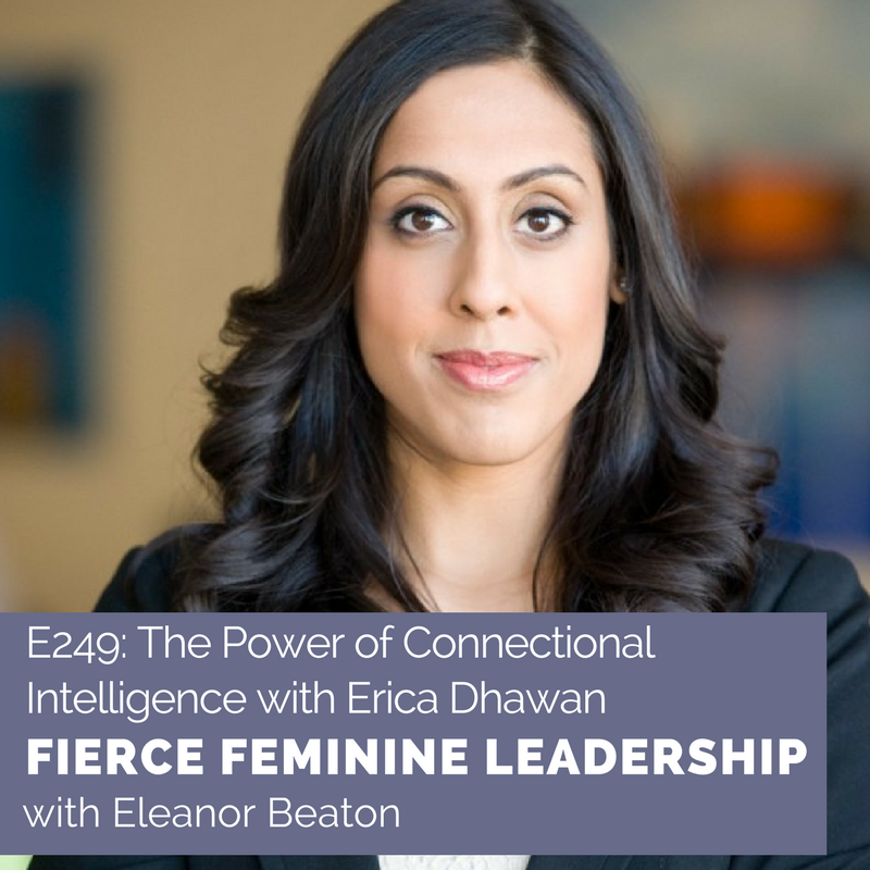 EP249 The Power of Connectional Intelligence with Erica Dhawan - Safi Media