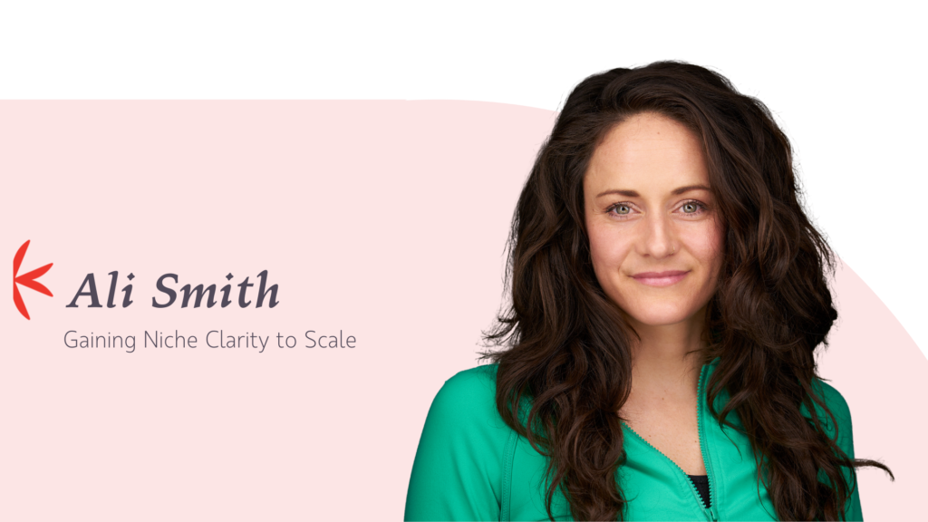 Ali Smith, founder of Kanda Yoga, on gaining Niche Clarity to Scale