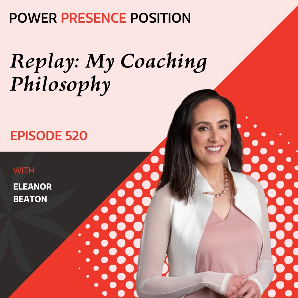 Power Presence Position Eleanor Beaton | Replay: My Coaching Philosophy