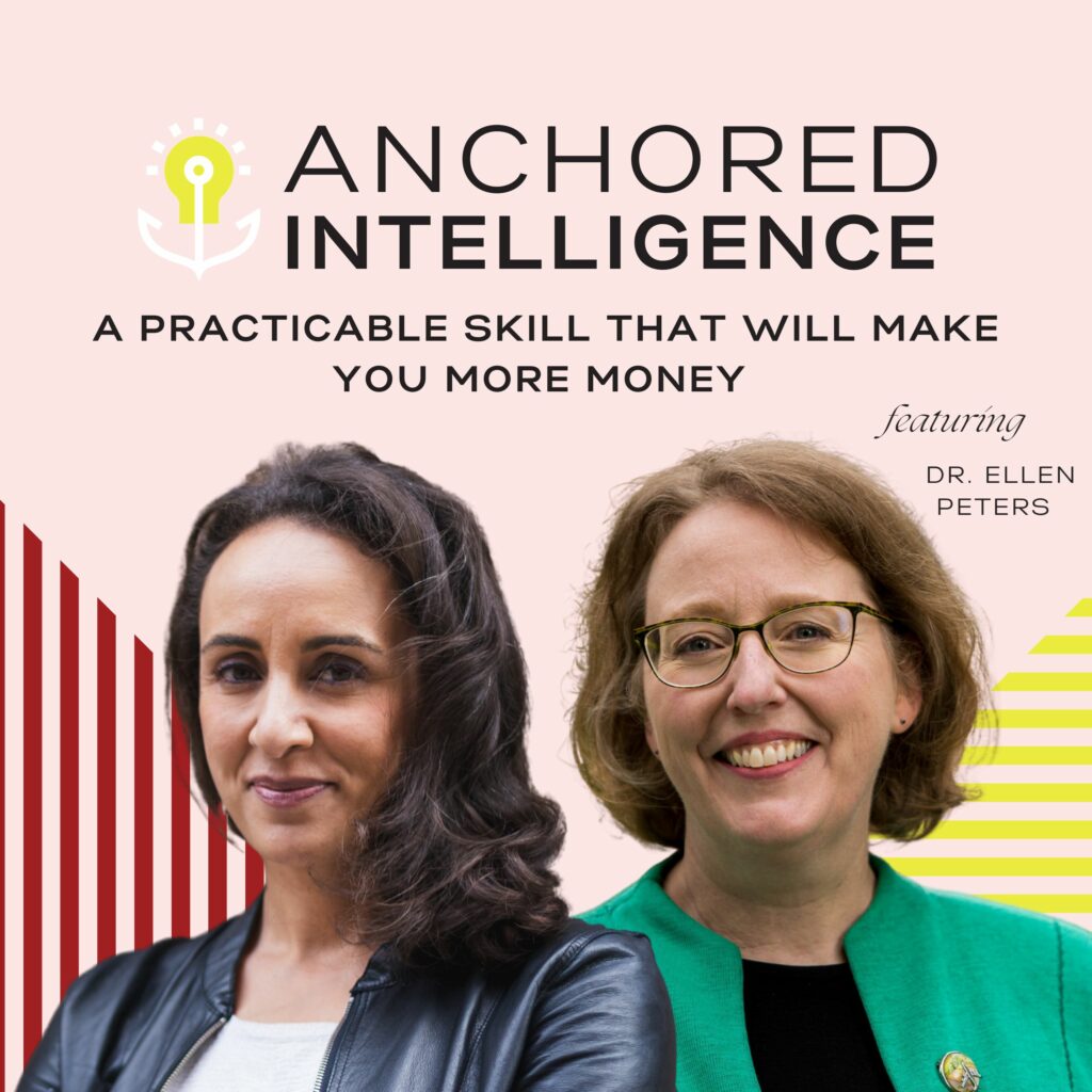 Anchored Intelligence with Eleanor Beaton | A PRACTICABLE Skill That Will Make You More Money Featuring Dr. Ellen Peters
