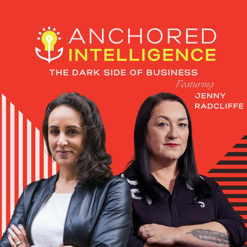 Anchored Intelligence with Eleanor Beaton | The Dark Side of Business Featuring Jenny Radcliffe