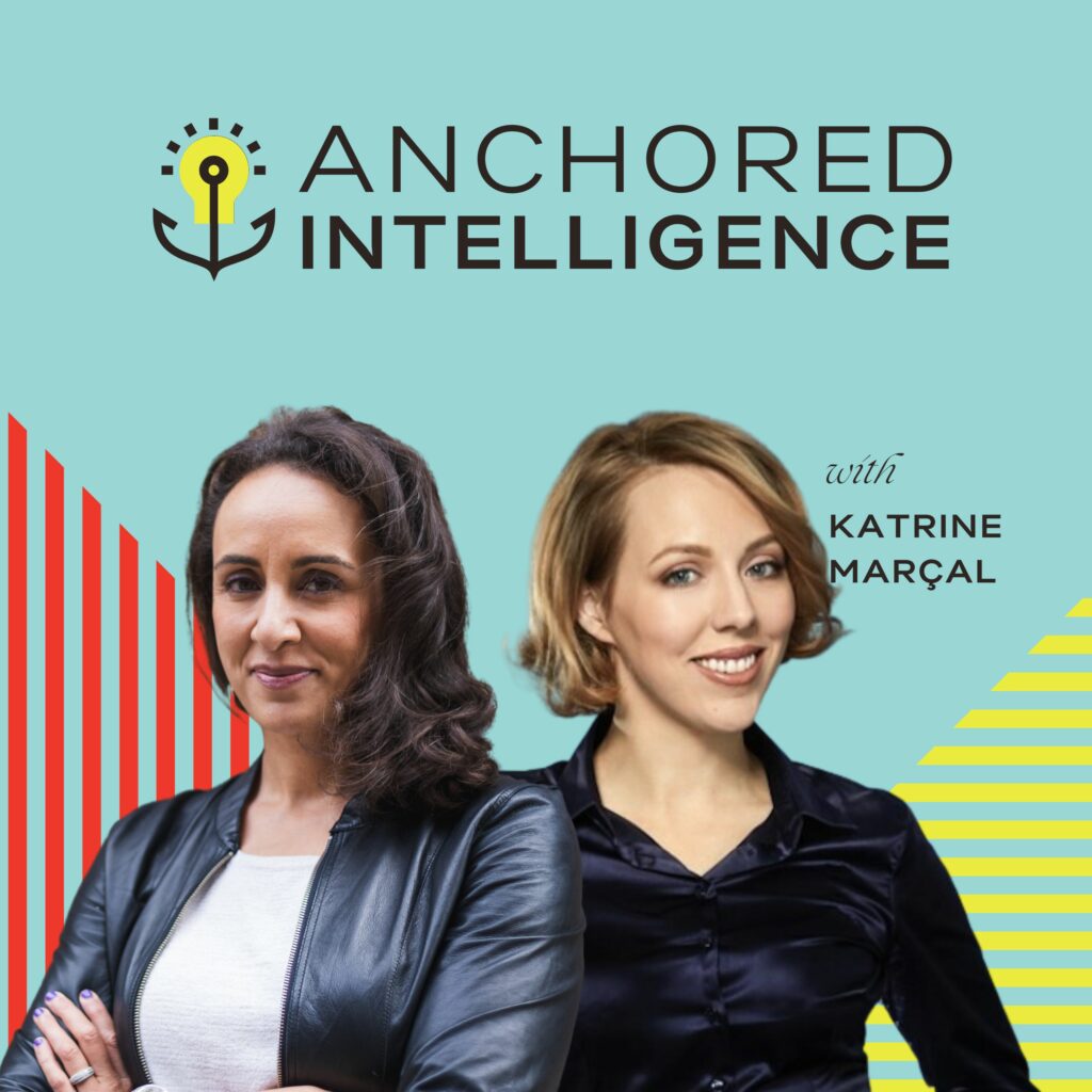 Anchored Intelligence with Eleanor Beaton | The Gender Biases that Devalue Women's Innovation Featuring Katrine Marçal