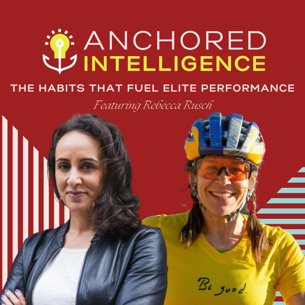 Anchored Intelligence with Eleanor Beaton | The Habits That Fuel Elite Performance Featuring Rebecca Rusch