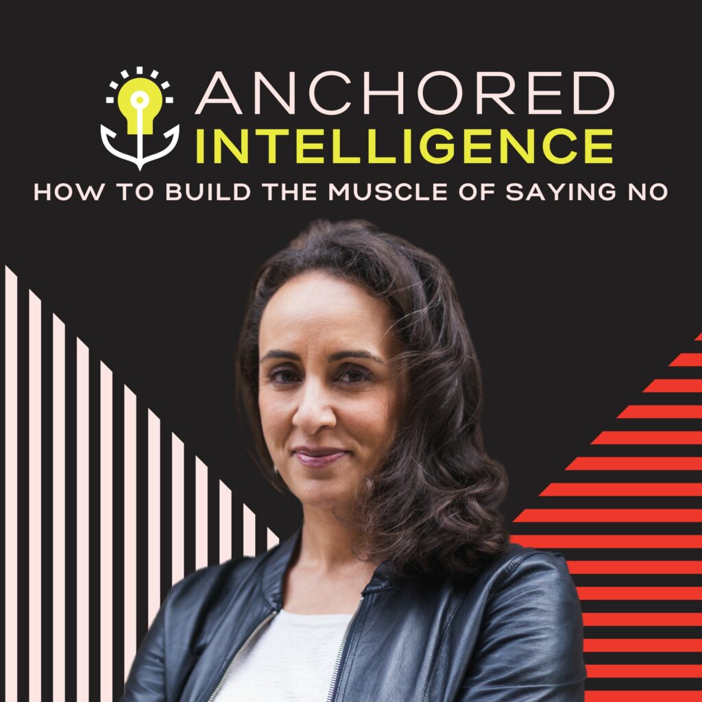 Anchored Intelligence with Eleanor Beaton | How to Build the Muscle of Saying No